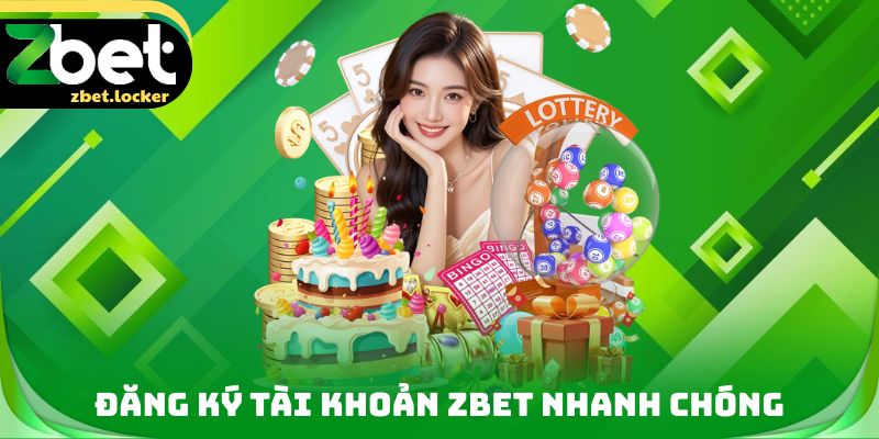 Đăng ký tài khoản ZBET nhanh chóng