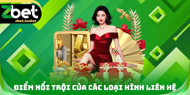 Điểm nổi trội của các loại hình Liên hệ