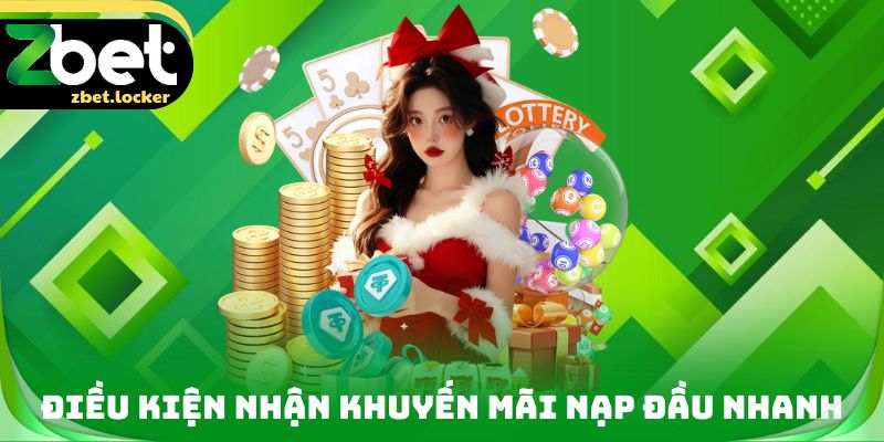 Điều kiện nhận Khuyến mãi nạp đầu nhanh