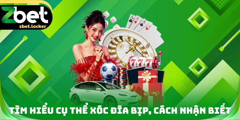 Tìm hiểu cụ thể Xóc đĩa bịp, cách nhận biết