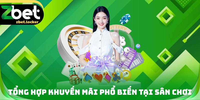 Tổng hợp Khuyến mãi phổ biến tại sân chơi